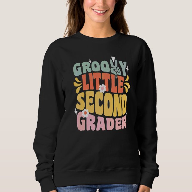 Groovy Little Second Grader First Day Of School Ma Sweatshirt (Front)