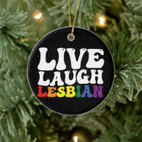Groovy Live Laugh Lesbian LGBT Pride