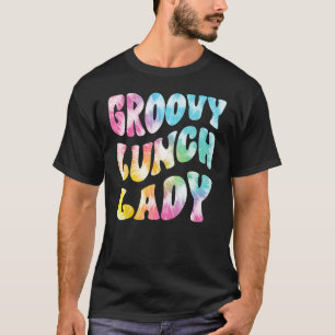 Groovy Lunch Lady Cafeteria Canteen Vintage Groovy T-Shirt