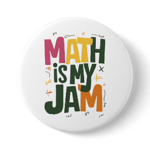 Groovy Math is My Jam First Day Back To School  Button