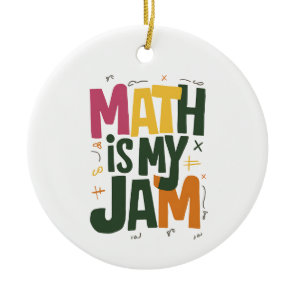 Groovy Math is My Jam First Day Back To School  Ceramic Ornament