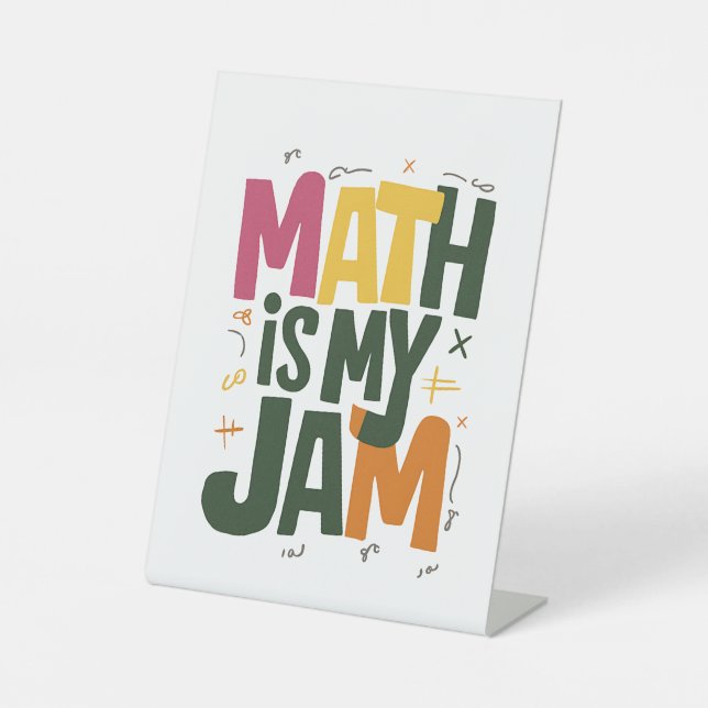Groovy Math is My Jam First Day Back To School  Pedestal Sign (Front)