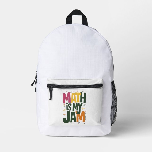 Groovy Math is My Jam First Day Back To School  Printed Backpack (Front)
