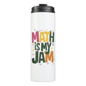 Groovy Math is My Jam First Day Back To School  Thermal Tumbler