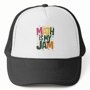 Groovy Math is My Jam First Day Back To School  Trucker Hat