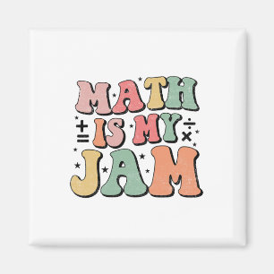Groovy Math Is My Jam First Day Ck To School Math Magnet