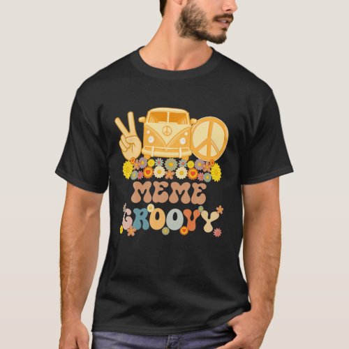 Groovy Meme Hippie Peace Retro Matching Party Fami T_Shirt