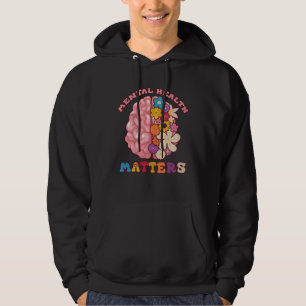 Groovy Mental Health Matters Human Brain Illness A Hoodie