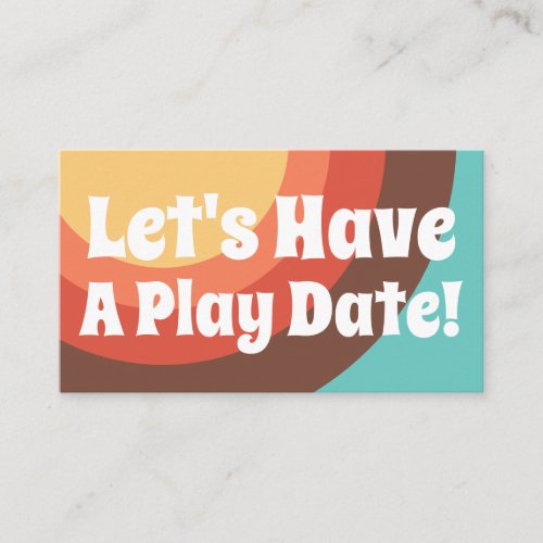 Groovy Modern Retro Bright Lets Have a Play Date Calling Card