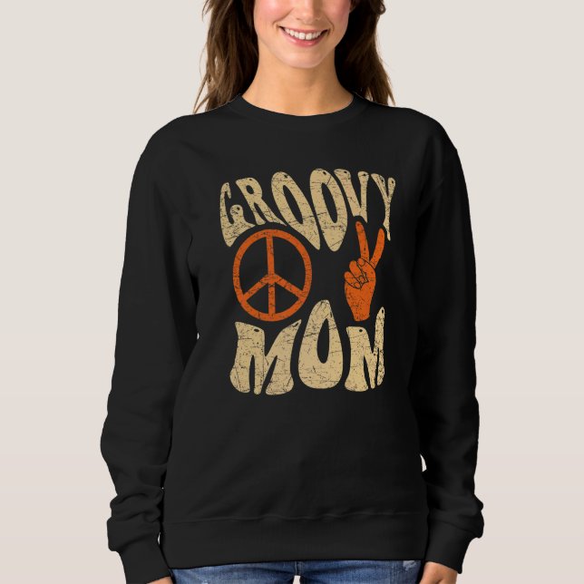 Groovy Mom 70s Aesthetic Nostalgia 1970's Retro Mo Sweatshirt (Front)