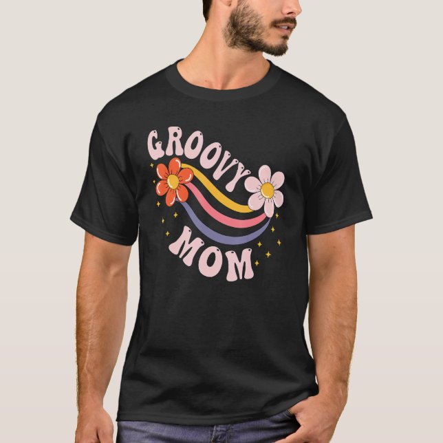 Groovy Mom 70s Aesthetic Nostalgia 1970's Retro Mo T-Shirt (Front)