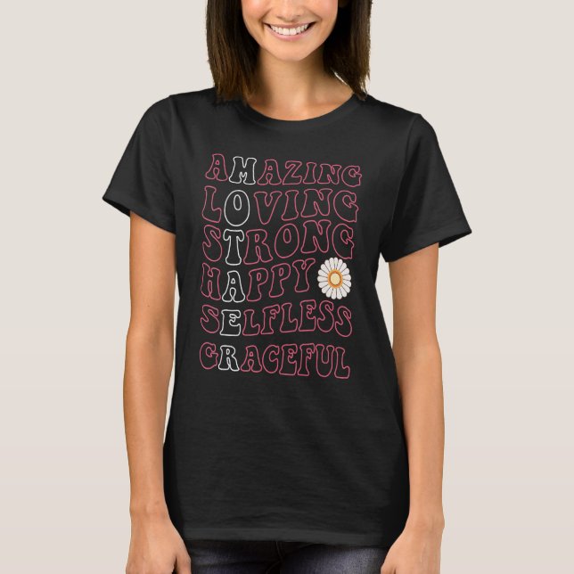 Groovy Mom Amazing Loving Strong Happy Selfless Gr T-Shirt (Front)