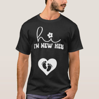 Groovy Mom Hi I m New Here  Pregnancy Announcement T-Shirt
