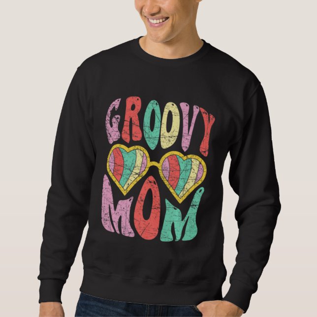 Groovy Mom Retro 70s Aesthetic Heart Glasses Mothe Sweatshirt (Front)