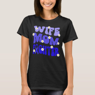 groovy mom wife fighter ataxia awareness   T-Shirt