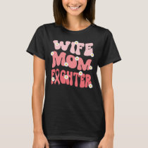 groovy mom wife fighter uterine cancer awareness   T-Shirt