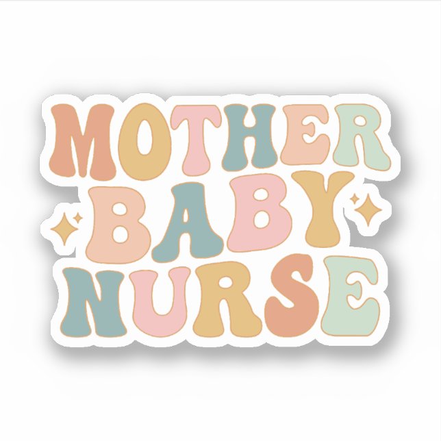 Groovy Mother Baby Nurse Gift, Postpartum Nurse Sticker (Front)