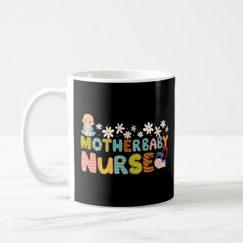 Groovy Mother Baby Nurse Postpartum Mom Baby Nursi Coffee Mug