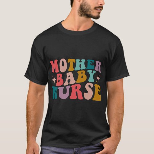 groovy Mother Baby Nurse Postpartum Mom Baby nursi T_Shirt