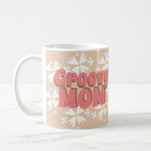 Groovy Mothers Day Mom Daisy Photo    Coffee Mug