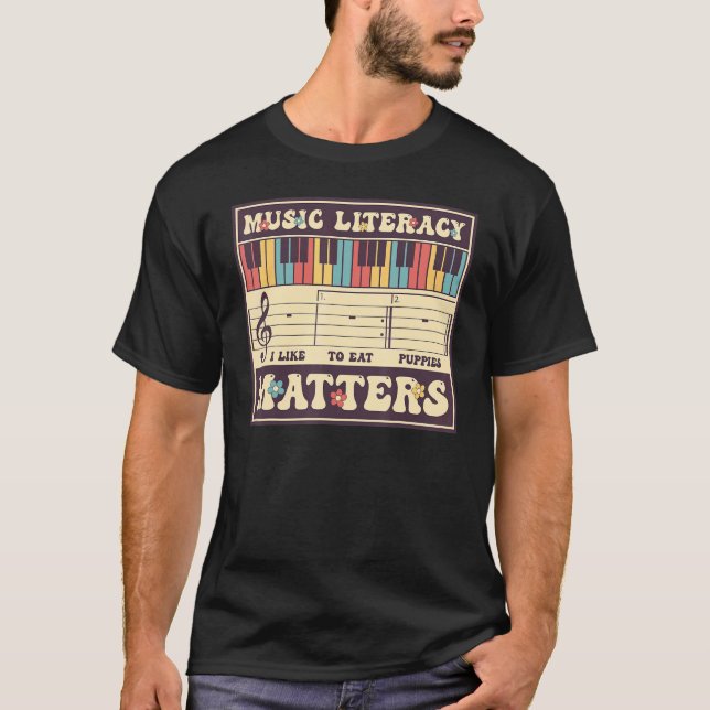 Groovy Music Literacy Matters I Like to Eat Puppie T-Shirt (Front)