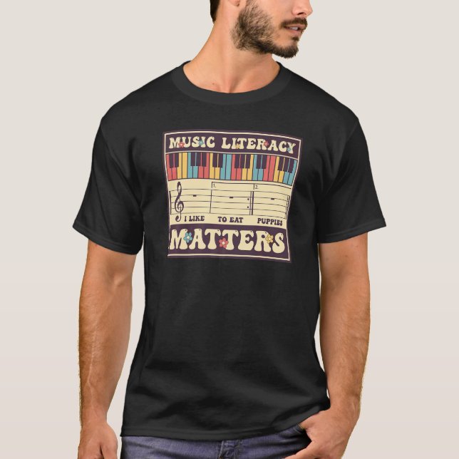 Groovy Music Literacy Matters I Like to Eat Puppie T-Shirt (Front)
