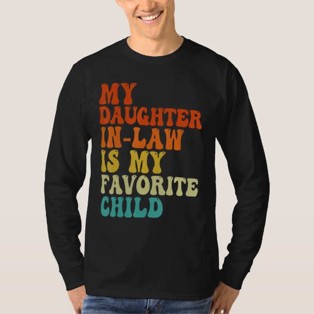 Groovy My Daughter In Law Is My Favorite Child Fat T-Shirt (Front)