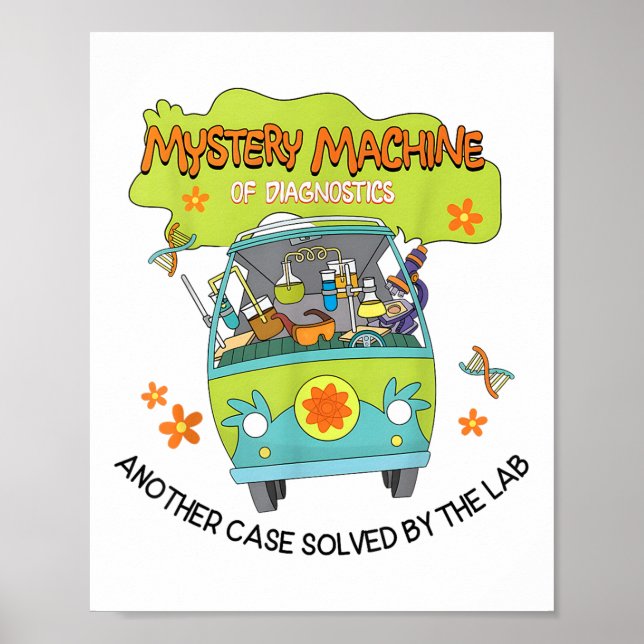 Groovy Mystery Machine Of Diagnostics Lab Tech Lab Poster (Front)