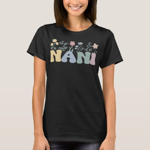 Groovy Nani Grandmother Flowers Nani Grandma  T_Shirt