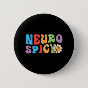 Groovy Neurospicy - Neurodivergent Adhd Asd Autism Button
