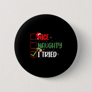 Groovy Nice Naughty I Tried Christmas 2024 Santa C Button
