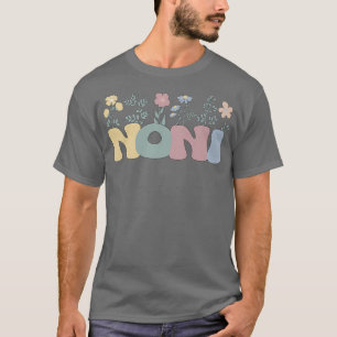 Groovy Noni Grandmother Flowers Noni Grandma T-Shirt