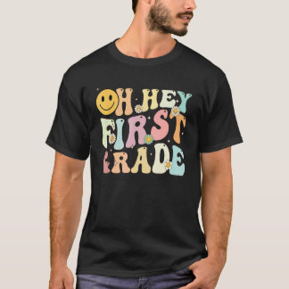 Groovy Oh Hey 1st First Grade Back To School Teach T-Shirt