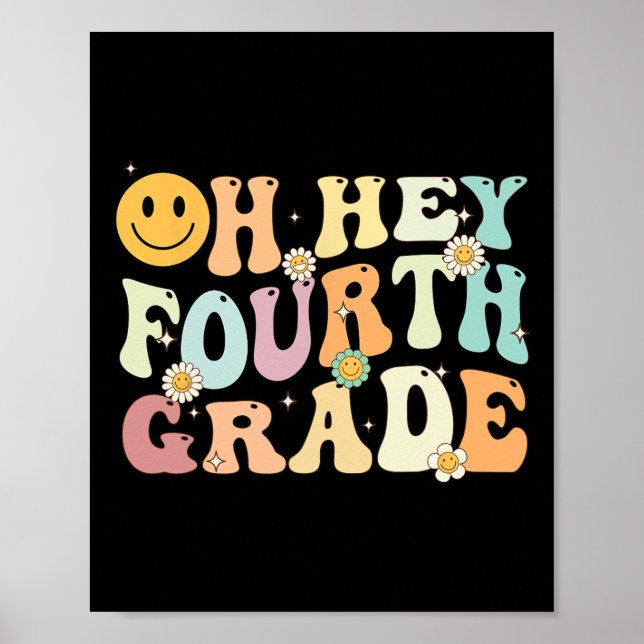 Groovy Oh Hey 4th Fourth Grade Back To School Teac Poster (Front)