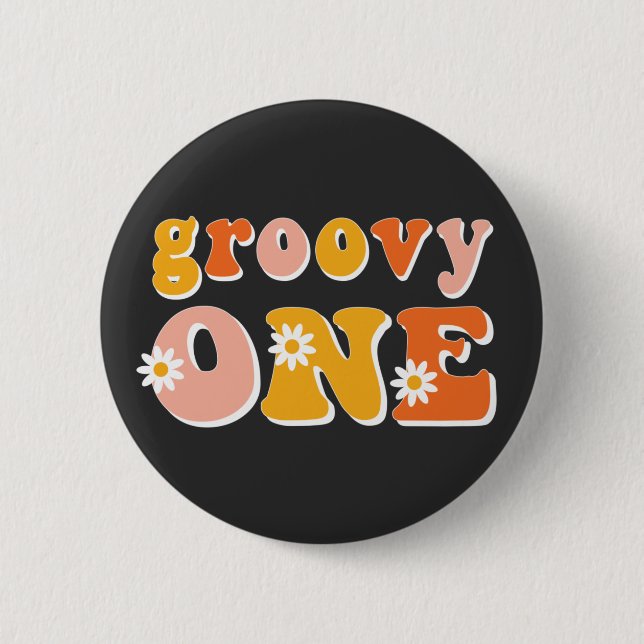 Groovy One Retro First Birthday Button (Front)
