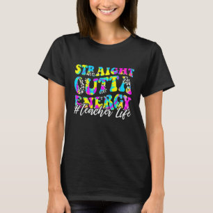 Groovy Paraprofessional Straight Outta Energy Teac T-Shirt
