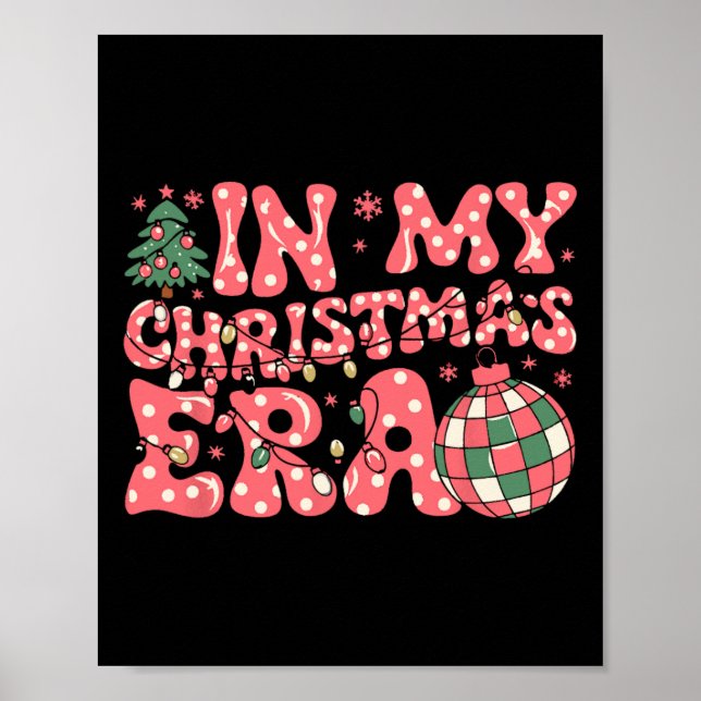 Groovy Pink In My Christmas Era Merry And Bright W Poster (Front)
