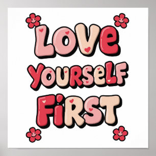 Groovy Pink "Love Yourself First" Quote Poster