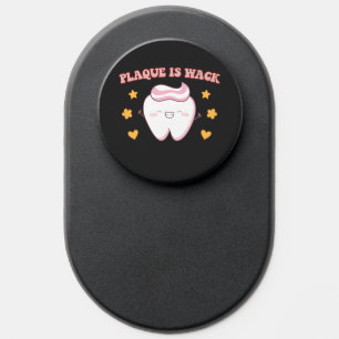 Groovy Plaque is Wack Dental Hygienist PopSocket