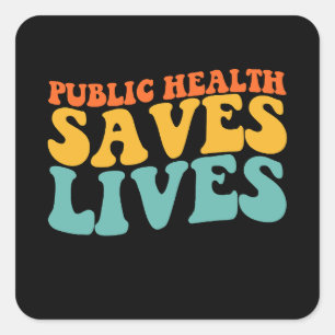 Groovy Public Health Saves Lives Square Sticker