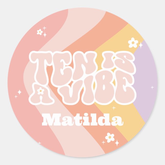 groovy rainbow ten is a vibe 60's retro daisy cool classic round sticker (Front)