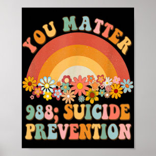 Groovy Rainbow You 988 Suicide Prevention A  Poster