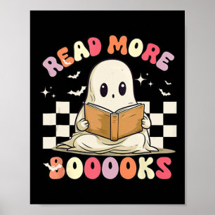 Groovy Read More Books Cute Ghost Boo Funny Hallow Poster