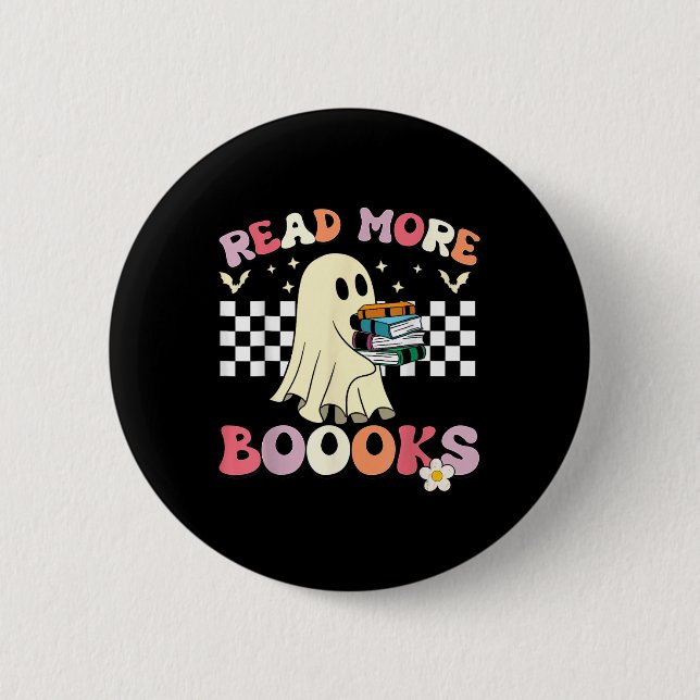 Groovy Read More Books Cute Ghost Boo Funny Kids H Button (Front)
