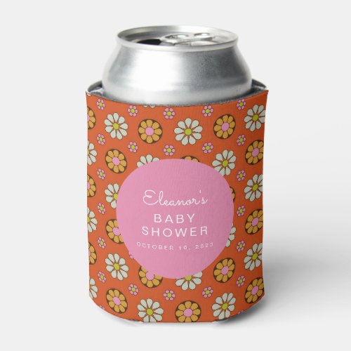 Groovy Retro 60s Flowers Orange Pink Baby Shower  Can Cooler