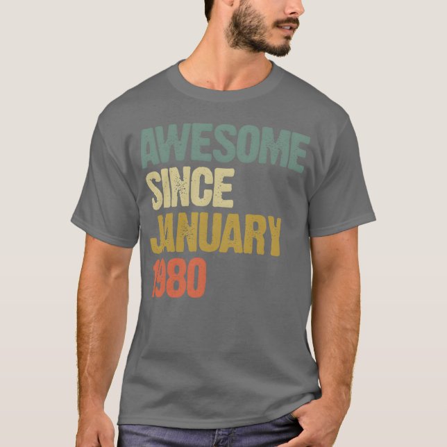Groovy Retro Awesome Since January 1980 friend T-Shirt (Front)
