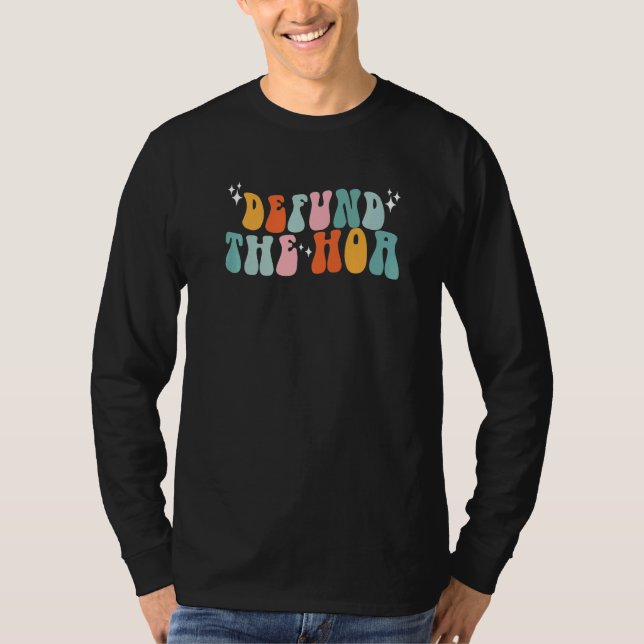 Groovy Retro Defund The HOA Homeowners Association T-Shirt (Front)