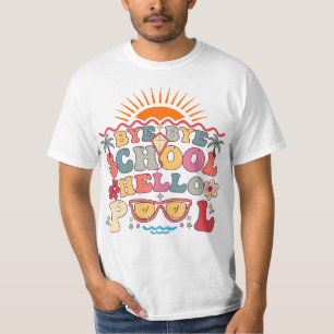 Groovy Retro Design Bye Bye School Hello Pool Cool T-Shirt