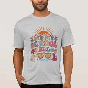 Groovy Retro Design Bye Bye School Hello Pool Cool T-Shirt