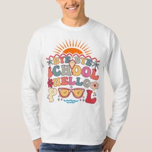 Groovy Retro Design Bye Bye School Hello Pool Cool T-Shirt